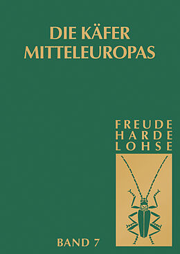 Kartonierter Einband Die Käfer Mitteleuropas von Heinz Freude, Karl Wilhelm Harde, Gustav Adolf Lohse
