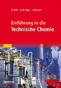 E-Book (pdf) Einführung in die Technische Chemie von Arno Behr, David W. Agar, Jakob Jörissen