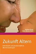 E-Book (pdf) Zukunft Altern von Andreas Kruse, Hans-Werner Wahl