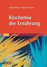 E-Book (pdf) Biochemie der Ernährung von Gertrud Rehner, Hannelore Daniel