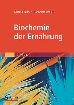 E-Book (pdf) Biochemie der Ernährung von Gertrud Rehner, Hannelore Daniel
