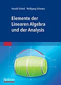 E-Book (pdf) Elemente der Linearen Algebra und der Analysis von Harald Scheid, Wolfgang Schwarz