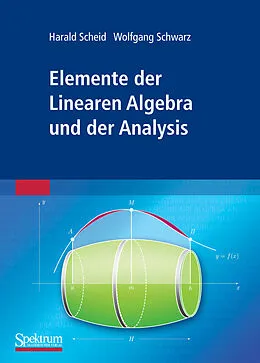 E-Book (pdf) Elemente der Linearen Algebra und der Analysis von Harald Scheid, Wolfgang Schwarz
