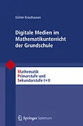 E-Book (pdf) Digitale Medien im Mathematikunterricht der Grundschule von Günter Krauthausen