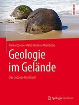 Kartonierter Einband Geologie im Gelände von Tom McCann, Mario Valdivia Manchego