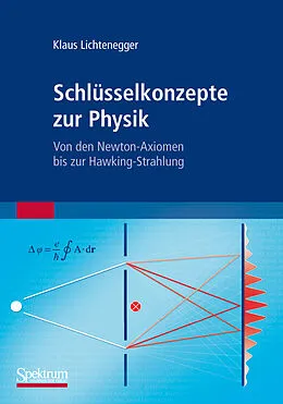 E-Book (pdf) Schlüsselkonzepte zur Physik von Klaus Lichtenegger