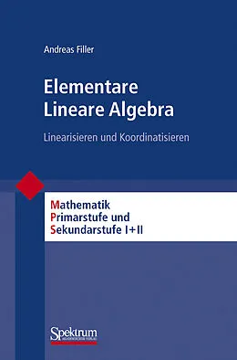 Kartonierter Einband Elementare Lineare Algebra von Andreas Filler