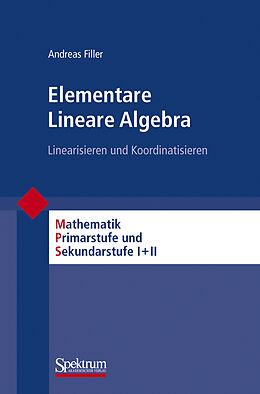 E-Book (pdf) Elementare Lineare Algebra von Andreas Filler