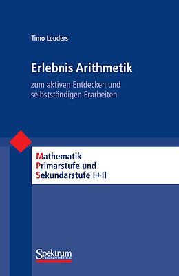Kartonierter Einband Erlebnis Arithmetik von Timo Leuders