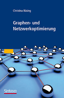 Kartonierter Einband Graphen- und Netzwerkoptimierung von Christina Büsing