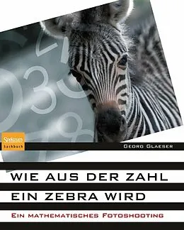 E-Book (pdf) Wie aus der Zahl ein Zebra wird von Georg Glaeser
