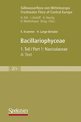 Kartonierter Einband Süßwasserflora von Mitteleuropa, Bd. 02/1: Bacillariophyceae, 1. Teil: Naviculaceae, A: Text; B: Tafeln von Kurt Krammer, Horst Lange-Bertalot