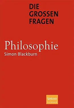 E-Book (pdf) Die großen Fragen - Philosophie von Simon Blackburn