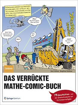 Kartonierter Einband Das verrückte Mathe-Comic-Buch von Gert Höfner, Siegfried Süßbier