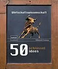 E-Book (pdf) 50 Schlüsselideen Wirtschaftswissenschaft von Edmund Conway