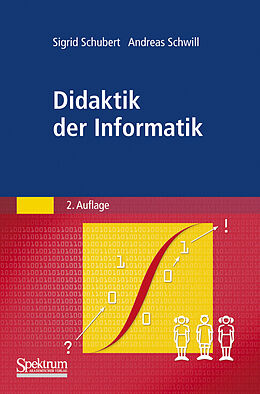 Kartonierter Einband Didaktik der Informatik von Sigrid Schubert, Andreas Schwill