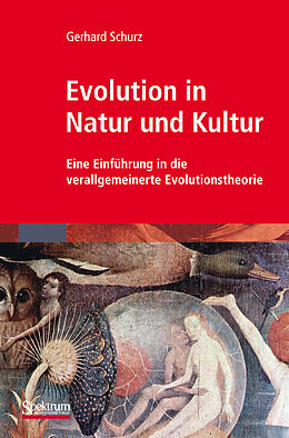 Fester Einband Evolution in Natur und Kultur von G. Schurz