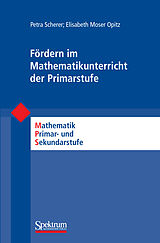 E-Book (pdf) Fördern im Mathematikunterricht der Primarstufe von Petra Scherer, Elisabeth Moser Opitz