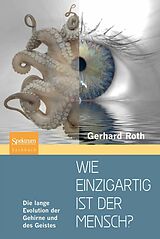 E-Book (pdf) Wie einzigartig ist der Mensch? von Gerhard Roth