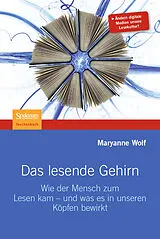 Kartonierter Einband Das lesende Gehirn von Maryanne Wolf