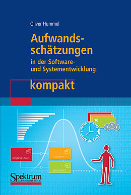 E-Book (pdf) Aufwandsschätzungen in der Software- und Systementwicklung kompakt von Oliver Hummel