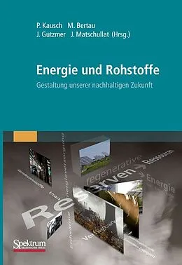 E-Book (pdf) Energie und Rohstoffe von Peter Kausch, Jens Gutzmer, Martin Bertau