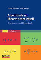 E-Book (pdf) Arbeitsbuch zur Theoretischen Physik von Torsten Fließbach, Hans Walliser