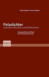 E-Book (pdf) Polarlichter zwischen Wunder und Wirklichkeit von Kristian Schlegel, Kristian Schlegel
