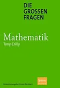 E-Book (pdf) Die großen Fragen - Mathematik von Tony Crilly