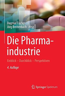 E-Book (pdf) Die Pharmaindustrie von Dagmar Fischer, Jörg Breitenbach