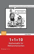 E-Book (pdf) 1+1=10: Mathematik für Höhlenmenschen von Jürgen Beetz