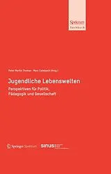 E-Book (pdf) Jugendliche Lebenswelten von Peter Martin Thomas, Marc Calmbach