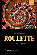 E-Book (pdf) Roulette - Glück und Geschick von Pierre Basieux