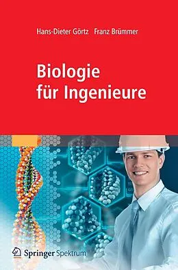E-Book (pdf) Biologie für Ingenieure von Hans-Dieter Görtz, Franz Brümmer