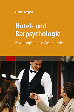 Kartonierter Einband Hotel- und Barpsychologie von Claus Lampert