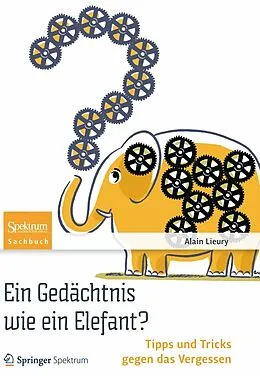 E-Book (pdf) Ein Gedächtnis wie ein Elefant? von Alain Lieury