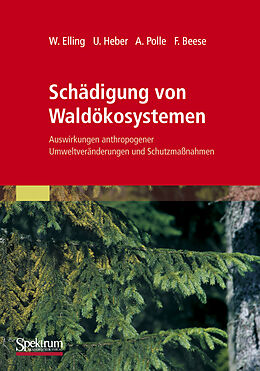 Kartonierter Einband Schädigung von Waldökosystemen von Wolfram Elling, Ulrich Heber, Andrea Polle