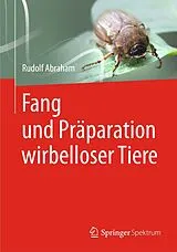 Kartonierter Einband Fang und Präparation wirbelloser Tiere von Rudolf Abraham