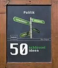 E-Book (pdf) 50 Schlüsselideen Politik von Ben Dupré