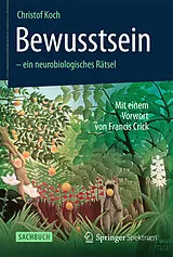 Kartonierter Einband Bewusstsein - ein neurobiologisches Rätsel von Christof Koch