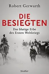 Fester Einband Die Besiegten von Robert Gerwarth