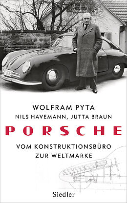 Fester Einband Porsche von Wolfram Pyta, Nils Havemann, Jutta Braun