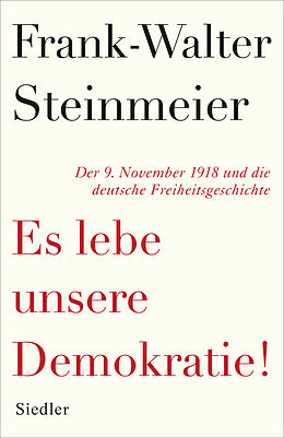 Fester Einband Es lebe unsere Demokratie! von Frank-Walter Steinmeier