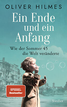 Fester Einband Ein Ende und ein Anfang von Oliver Hilmes