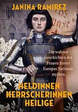 Fester Einband Heldinnen, Herrscherinnen, Heilige von Janina Ramirez