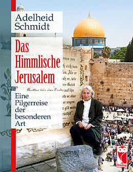 Kartonierter Einband Das Himmlische Jerusalem von Adelheid Schmidt