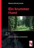 E-Book (epub) Ein krummer Hund von Martina Schmitt-Jamek