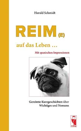 E-Book (epub) Reim(e) ... auf das Leben ... von Harald Schmidt