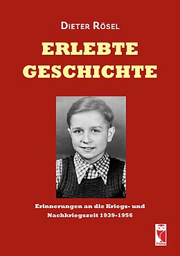 E-Book (epub) Erlebte Geschichte von Dieter Rösel