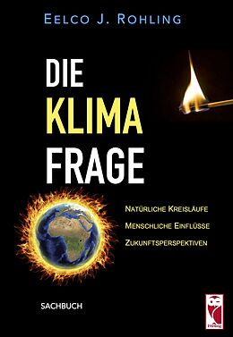 Kartonierter Einband Die Klimafrage von Eelco J. Rohling